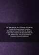 Le Testament De L'illustre Brizacier, Publi? En Son Entier Pour La Premi?re Fois. Pr?f. De M. Ernest D'hervilly. Notice Et Documents De M. Robert De . Par M. ?douard Gautier (French Edition), 