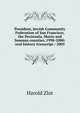 President, Jewish Community Federation of San Francisco, the Peninsula, Marin and Sonoma counties, 1998-2000: oral history transcript / 2005, Harold Zlot 