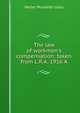The law of workmen's compensation: taken from L.R.A. 1916 A, Walter Monteith Glass 