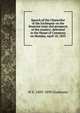 Speech of the Chancellor of the Exchequer on the financial state and prospects of the country: delivered in the House of Commons on Monday, April 18, 1853, W E. 1809-1898 Gladstone 