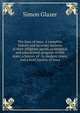 The Jews of Iowa. A complete history and accurate account of their religious, social, economical and educational progress in this state; a history of . in modern times, and a brief history of Iowa, Simon Glazer 