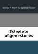 Schedule of gem-stones, George F. [from old catalog] Glaser 