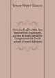 Histoire Du Droit Et Des Institutions Politiques, Civiles Et Judiciaires De L'angleterre: Le Droit Actuel (French Edition), Ernest Desire Glasson 