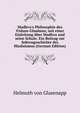 Madhva's Philosophie des Vishnu-Glaubens; mit einer Einleitung ?ber Madhva und seine Schule. Ein Beitrag zur Sektengeschichte des Hinduismus (German Edition), Helmuth von Glasenapp 