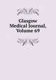 Glasgow Medical Journal, Volume 69, 