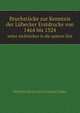Bruchstucke Zur Kenntnis Der Lubecker Erstdrucke Von 1464 Bis 1524: Nebst Ruckblicken in Die Spatere Zeit (German Edition), Wilhelm Heinrich Christian Glaser 