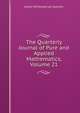 The Quarterly Journal of Pure and Applied Mathematics, Volume 21, James Whitbread Lee Glaisher 