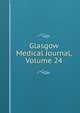 Glasgow Medical Journal, Volume 24, 