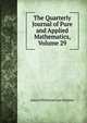 The Quarterly Journal of Pure and Applied Mathematics, Volume 29, James Whitbread Lee Glaisher 