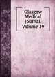 Glasgow Medical Journal, Volume 19, 