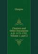Charters and Other Documents A.D. 1175-1707, Volume 1, part 2, Glasgow 