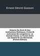 Histoire Du Droit Et Des Institutions Politiques, Civiles Et Judiciaires De L'angleterre: La Grande Charte. La Fusion Entre Les Saxons Et Les Normands (French Edition), Ernest Desire Glasson 