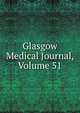 Glasgow Medical Journal, Volume 51, 