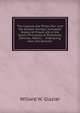 The Capture, the Prison Pen, and the Escape: Giving a Complete History of Prison Life in the South, Principally at Richmond, Danville, Macon, . . Embracing, Also, the Adventu, Willard W. Glazier 