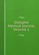 Glasgow Medical Journal, Volume 1, 