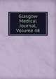 Glasgow Medical Journal, Volume 48, 