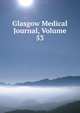 Glasgow Medical Journal, Volume 53, 