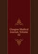 Glasgow Medical Journal, Volume 62, 
