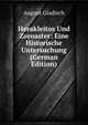 Herakleitos Und Zoroaster: Eine Historische Untersuchung (German Edition), August Gladisch 