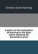 A poem on the restoration of learning in the East; which obtained Mr. Buchanan's prize, Charles Grant Glenelg 