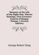 Memoirs of the Life of the Right Hon. Warren Hastings, First Governor-General of Bengal, Volume 1 (French Edition), George Robert Gleig 