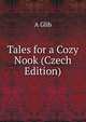 Tales for a Cozy Nook (Czech Edition), A Glib 
