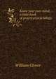 Know your own mind; a little book of practical psychology, William Glover 