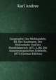 Geographic Des Welthandels: Bd. Der Kaufmann, Der Weltverkehr Und Der Handelsbetrich 1877. 2. Bd. Die Aussereutopaischen Erdtheile, 1872 (German Edition), Karl Andree 