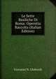 Le Sette Basiliche Di Roma: Operetta Raccolta (Italian Edition), Giovanni N. Globonik 