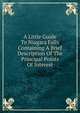 A Little Guide To Niagara Falls Containing A Brief Description Of The Principal Points Of Interest, 