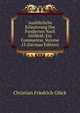 Ausfuhrliche Erlauterung Der Pandecten Nach Hellfeld: Ein Commentar, Volume 15 (German Edition), Christian Friedrich Gluck 