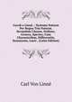 Caroli a Linne .: Systema Natur? Per Regna Tria Natur?, Secundum Classes, Ordines, Genera, Species; Cum Characteribus, Differentiis, Synonymis, Locis . (Latin Edition), Carl von Linne? 