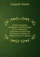 Chimie Organique Appliqu?e ? La Physiologie Et ? La M?decine: Contenant L'analyse Des Substances Animales Et V?g?tales (French Edition), Leopold Gmelin 