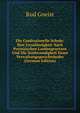 Die Confessionelle Schule: Ihre Unzulassigkeit Nach Preussischen Landesgesetzen Und Die Nothwendigkeit Eines Verwaltungsgerichtshofes (German Edition), Rud Gneist 