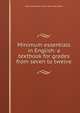 Minimum essentials in English: a textbook for grades from seven to twelve, Cathryn Rosanna. [from old catalo Goble 