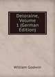 Deloraine, Volume 1 (German Edition), William Godwin 