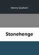 Stonehenge, Henry Godwin 