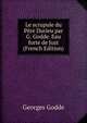 Le scrupule du Pere Durieu par G. Godde. Eau forte de Just (French Edition), Georges Godde 