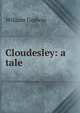 Cloudesley: a tale, William Godwin 