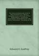 The Island of Nantucket: What It Was and What It Is : Being a Complete Index and Guide to This Noted Resort : Containing Descriptions of Everything On . May Desire Information : Including Its Hi, Edward K. Godfrey 