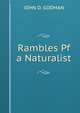 Rambles Pf a Naturalist, JOHN D. GODMAN 