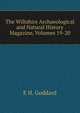 The Wiltshire Archaeological and Natural History Magazine, Volumes 19-20, E H. Goddard 
