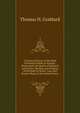 A General History of the Most Prominent Banks in Europe: Particularly the Banks of England and France; the Rise and Progress of the Bank of North . Late and Present Bank of the United States, Thomas H. Goddard 