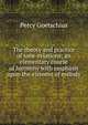The theory and practice of tone-relations; an elementary course of harmony with emphasis upon the element of melody, Percy Goetschius 