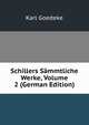 Schillers Sammtliche Werke, Volume 2 (German Edition), Karl Goedeke 