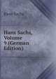 Hans Sachs, Volume 9 (German Edition), Hans Sachs 