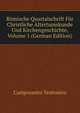Romische Quartalschrift Fur Christliche Altertumskunde Und Kirchengeschichte, Volume 1 (German Edition), Camposanto Teutonico 