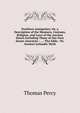 Northern Antiquities: Or, a Description of the Manners, Customs, Religion, and Laws of the Ancient Danes Including Those of Our Own Saxon Ancestors : . .: The Edda : Or, Ancient Icelandic Myth, Thomas Percy 