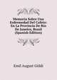 Memoria Sobre Una Enfermedad Del Cafeto: En La Provincia De Rio De Janeiro, Brasil (Spanish Edition), Emil August Goldi 