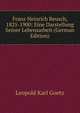 Franz Heinrich Reusch, 1825-1900: Eine Darstellung Seiner Lebensarbeit (German Edition), Leopold Karl Goetz 